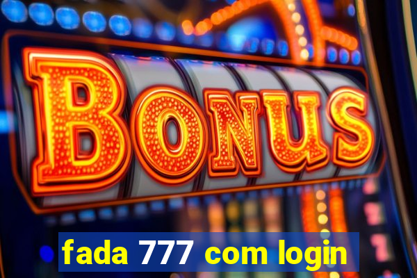 fada 777 com login